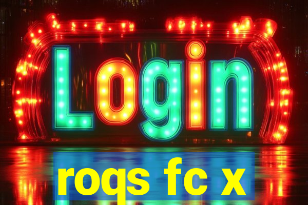 roqs fc x